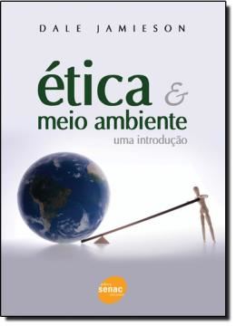 Imagem de ETICA E MEIO AMBIENTE - UMA INTRODUCAO