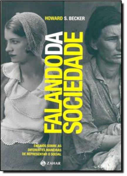 Picture of FALANDO DA SOCIEDADE - ENSAIOS SOBRE AS DIFERENTES MANEIRAS DE REPRESENTAR O SOCIAL