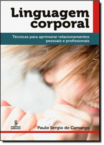 Picture of LINGUAGEM CORPORAL - TECNICAS PARA APRIMORAR RELACIONAMENTOS PESSOAIS E PROFISSIONAIS 