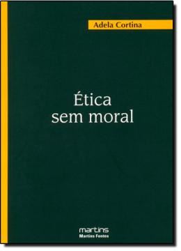 Imagem de ETICA SEM MORAL