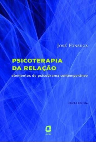 Picture of PSICOTERAPIA DA RELACAO - ELEMENTOS DE PSICODRAMA CONTEMPORANEO - 3ª ED