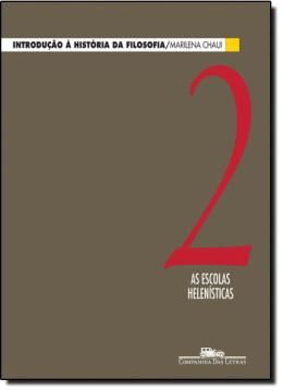 Imagem de INTRODUCAO A HISTORIA DA FILOSOFIA - VOL 2 - AS ESCOLAS HELENISTICAS