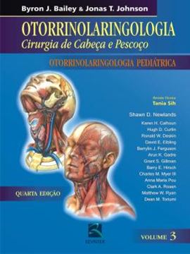 Imagem de OTORRINOLARINGOLOGIA - CIRURGIA DE CABECA E PESCOCO - OTORRINOLARINGOLOGIA PEDIATRICA - VOL. 3 - 4ª ED