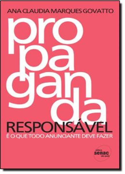 Picture of PROPAGANDA RESPONSAVEL - E O QUE TODO ANUNCIANTE DEVE FAZER
