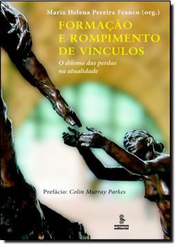 Imagem de FORMACAO E ROMPIMENTO DE VINCULOS