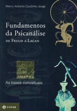 Imagem de FUNDAMENTOS DA PSICANALISE - VOL. 1 - DE FREUD A LACAN - 2ª ED