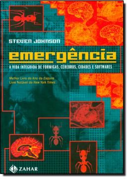 Imagem de EMERGENCIA - A DINAMICA DE REDE EM FORMIGAS, CEREBROS, CIDADES E SOFTWARES