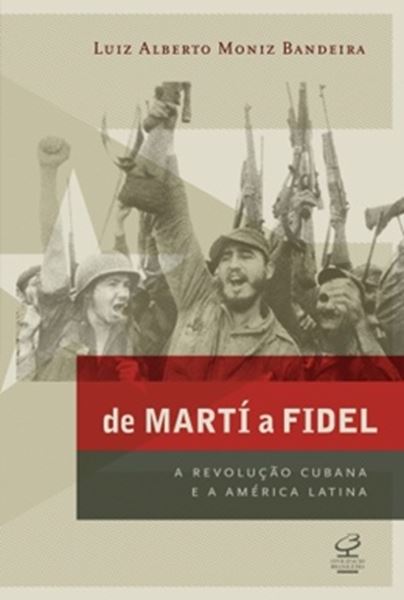 Picture of DE MARTI A FIDEL - A REVOLUCAO CUBANA E A AMERICA LATINA