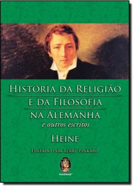 Picture of HISTORIA DA RELIGIAO E DA FILOSOFIA NA ALEMANHA E OUTROS ESCRITOS