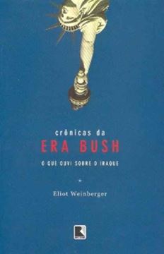 Imagem de CRONICAS DA ERA BUSH - O QUE OUVI SOBRE O IRAQUE