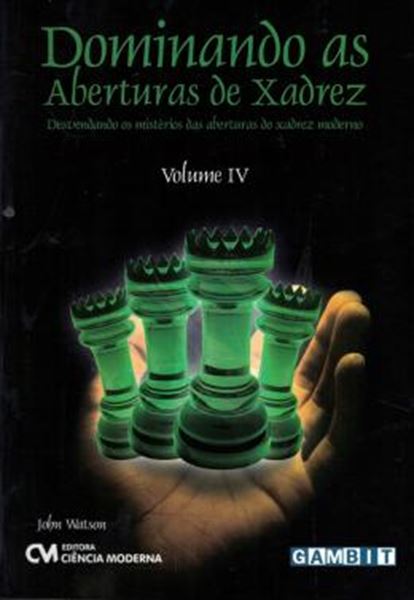 Picture of DOMINANDO AS ABERTURAS DE XADREZ - VOL. 4