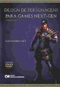 Imagem de DESIGN DE PERSONAGENS PARA GAMES NEXT-GEN - VOLUME 1