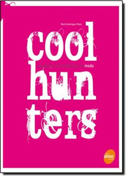 Picture of COOLHUNTERS - CACADORES DE TENDENCIAS NA MODA