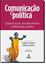Imagem de COMUNICACAO E POLITICA