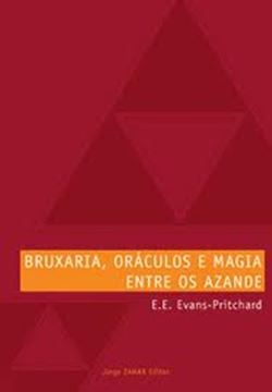 Imagem de BRUXARIA, ORACULOS E MAGIA ENTRE OS AZANDE