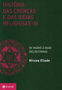 Imagem de HISTORIA DAS CRENCAS E DAS IDEIAS RELIGIOSAS DE MAOME A IDADE DAS REFORMAS - VOLUME 3