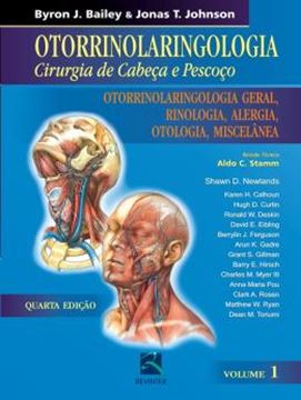 Imagem de OTORRINOLARINGOLOGIA - CIRURGIA DE CABECA E PESCOCO - OTORRINOLARINGOLOGIA GERAL, RINOLOGIA, ALERGIA, OTOLOGIA E MISCELANIA - VOL. 1 - 4ª ED