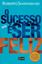Imagem de O SUCESSO E SER FELIZ - ATUALIZADO