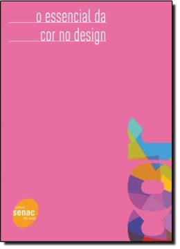Imagem de O ESSENCIAL DA COR NO DESIGN