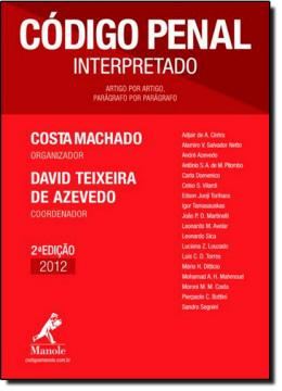 Imagem de CODIGO PENAL INTERPRETADO - ARTIGO POR ARTIGO, PARAGRAFO POR PARAGRAFO - 2ª EDICAO