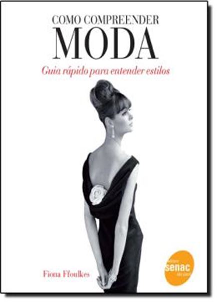 Picture of COMO COMPREENDER MODA - GUIA RAPIDO PARA ENTENDER ESTILOS