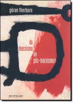 Imagem de DO MARXISMO AO POS-MARXISMO?