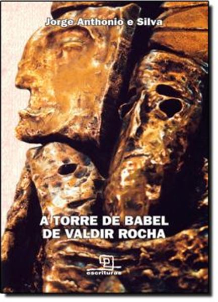 Picture of A TORRE DE BABEL DE VALDIR ROCHA