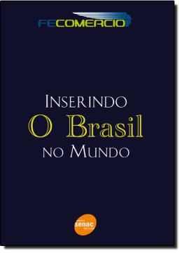 Imagem de INSERINDO O BRASIL NO MUNDO