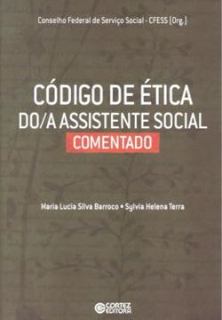 Imagem de CODIGO DE ETICA DO/A ASSISTENTE SOCIAL COMENTADO