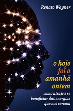 Imagem de HOJE FOI O AMANHA ONTEM, O