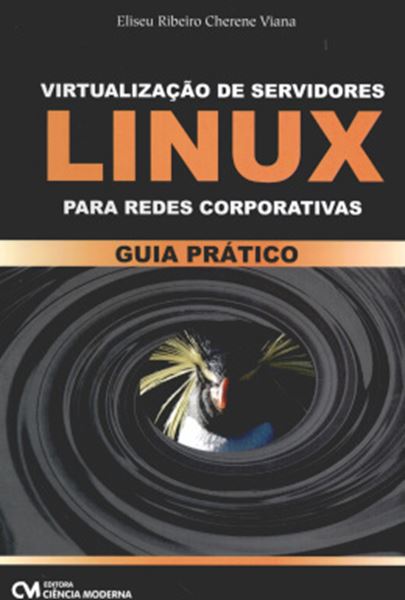 Picture of VIRTUALIZACAO DE SERVIDORES LINUX PARA REDES CORPORATIVAS