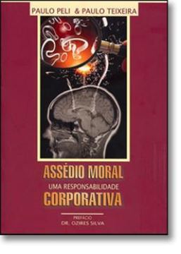 Imagem de ASSEDIO MORAL - UMA RESPONSABILIDADE CORPORATIVA