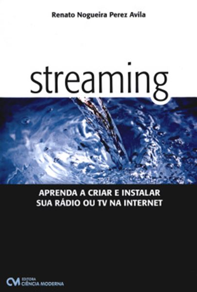 Picture of STREAMING - APRENDA A CRIAR E INSTALAR SUA RADIO OU TV NA INTERNET