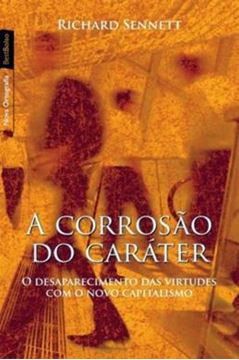 Imagem de CORROSAO DO CARATER, A - O DESAPARECIMENTO DAS VIRTUDES COM O NOVO CAPITALISMO - EDICAO DE BOLSO