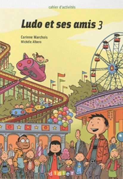 Picture of LUDO ET SES AMIS 3 - CAHIER D´ACTIVITES