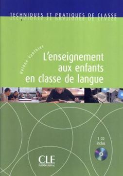 Imagem de TECHNIQUES ET PRATIQUES DE CLASSE - L´ENSEIGNEMENT AUX ENFANTS EN CLASSE DE LANGUE + CD AUDIO