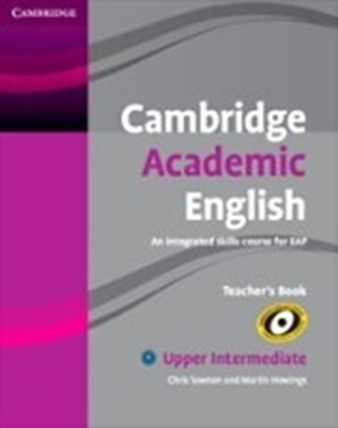 Picture of CAMBRIDGE ACADEMIC ENGLISH B2 UPPER INTERMEDIATE - TEACHER S BOOK