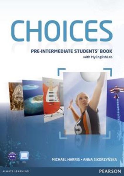 Picture of CHOICES PRE-INTERMEDIATE STUDENT´S BOOK WITH MYENGLISHLAB - 1ST ED
