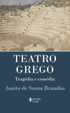 Imagem de TEATRO GREGO - TRAGEDIA E COMEDIA - 13ª ED