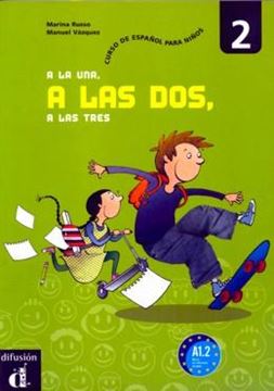 Imagem de A LA UNA, A LAS DOS, A LAS TRES - LIBRO DEL ALUMNO 2