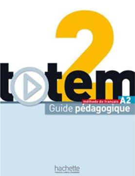 Imagem de TOTEM 2 A2 - GUIDE PEDAGOGIQUE