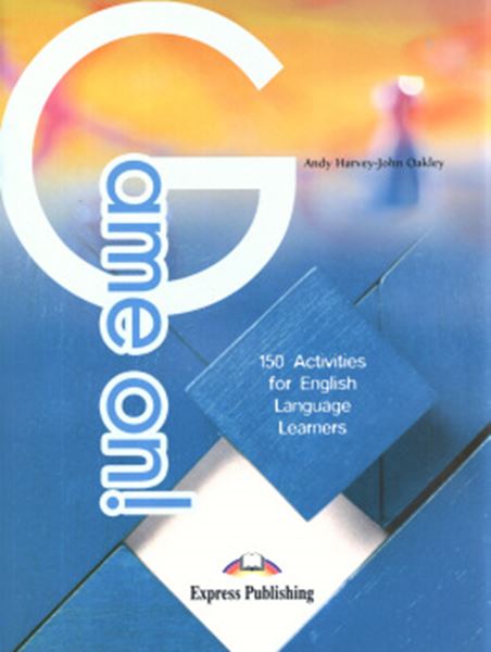 Picture of GAME ON ! - 150 ACTIVITIES FOR ENGLISH LANGUAGE LEARNERS