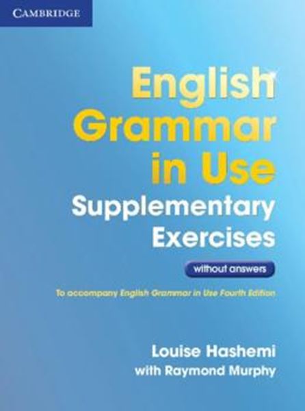 Picture of ENGLISH GRAMMAR IN USE SUPPLEMENTARY EXERCISES WITHOUT ANSWERS - 3RD ED