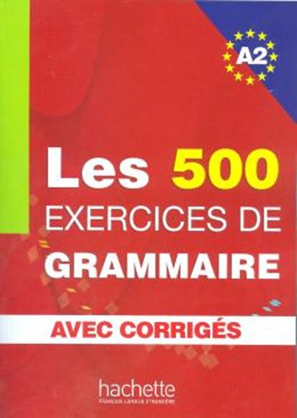 Picture of LES 500 EXERCICES DE GRAMMAIRE A2 - LIVRE + CORRIGES INTEGRES
