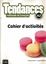 Imagem de TENDANCES A2 - CAHIER D´EXERCICES