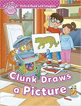 Imagem de CLUNK DRAWS A PICTURE - OXFORD READ AND IMAGINE STARTER - 