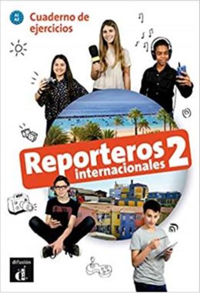 Picture of REPORTEROS INTERNACIONALES 2 - CUADERNO DE EJERCICIOS