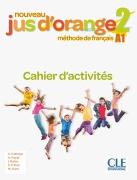 Picture of NOUVEAU JUS D´ORANGE 2 CAHIER D´EXERCICES - 2EME ED