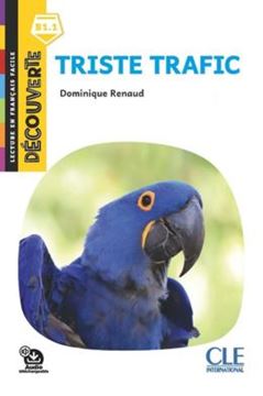 Imagem de TRISTE TRAFIC - DECOUVERTE B1.1 - AUDIO TELECHARGEABLE - 2EME ED.