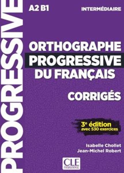 Picture of ORTHOGRAPHE PROGRESSIVE DU FRANCAIS - INTERMEDIAIRE (A2-B1) - CORRIGES - 3EME ED
